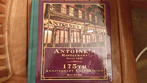 Antoine's Restaurant Since 1840, 175th Anniversary Celebration