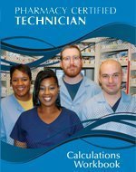 Pharmacy Certified Technician Calculations Workbook
