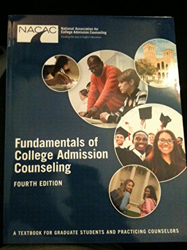 Fundamentals of College Admission Counseling (Fourth Edition) A Textbook for Graduate Students and Practicing Counselors