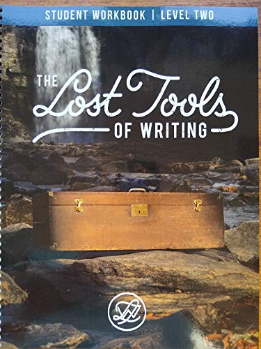 Lost Tools of Writing: Student Workbook, Level 2