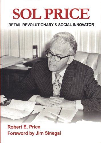 Sol Price: Retail Revolutionary and Social Innovator