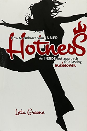 How to Embrace Your Inner Hotness
