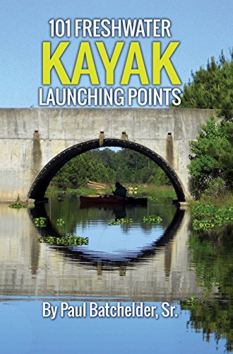 101 Freshwater Kayak Launching Points
