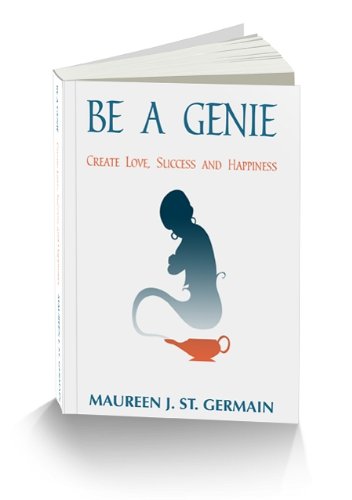 Be a Genie Create Love, Success and Happiness