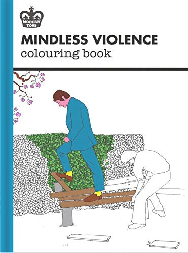 Mindless Violence Colouring Book (Modern Toss Colouring Books)