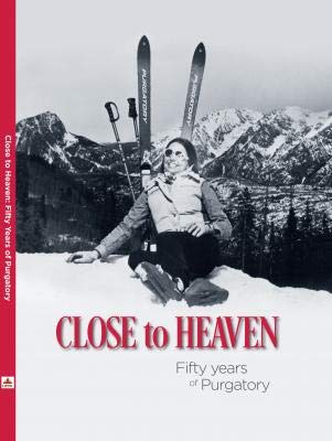 Close to Heaven Fifty Years of Purgatory