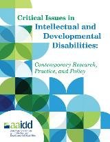 Critical Issues in Intellectual and Developmental Disabilities: Contemporary Research, Practice, and Policy