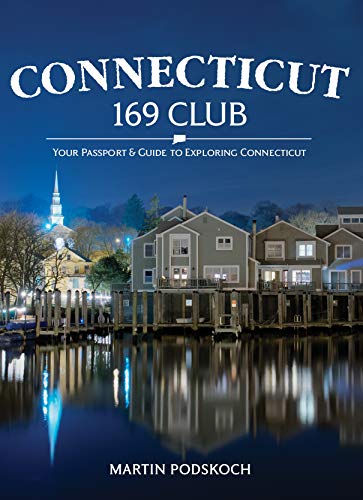 Connecticut 169 Club: Your Passport & Guide to Exploring Connecticut.