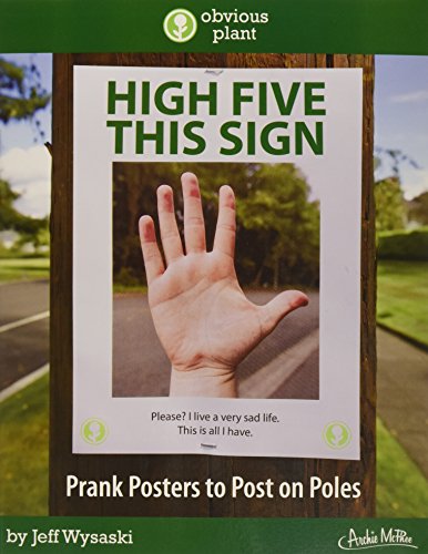 High Five This Sign: Prank Posters to Post on Poles