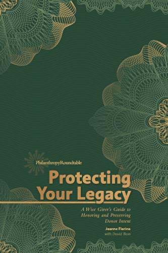 Protecting Your Legacy: A Wise Giver's Guide to Honoring and Preserving Donor Intent