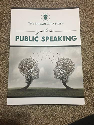 The Philadelphia Press guide to: Public Speaking