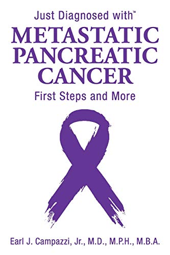 Just Diagnosed with Metastatic Pancreatic Cancer: First Steps and More