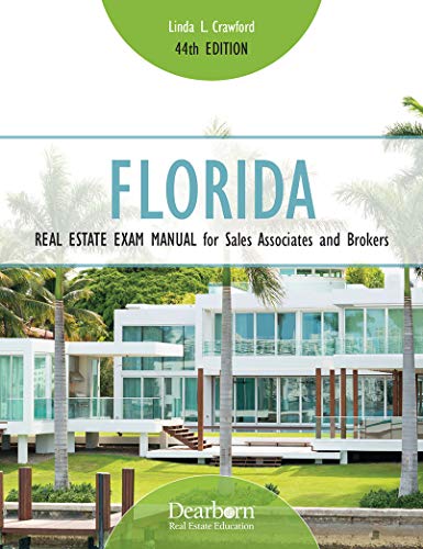 Florida Real Estate Exam Manual for Sales Associates and Brokers (44th Edition) – A Comprehensive Study Tool for Real Estate Sales Associates and Brokers
