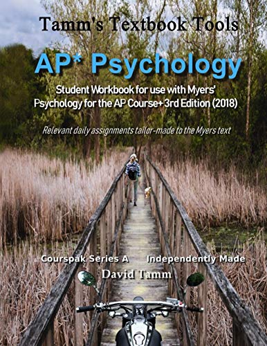AP* Psychology Student Workbook for use with Myers' Psychology for the AP Course+ 3rd Edition (2018): Relevant daily assignments tailor-made to the Myers text (Tamm's Textbook Tools)