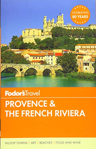 Fodor's Provence & the French Riviera (Full-color Travel Guide)