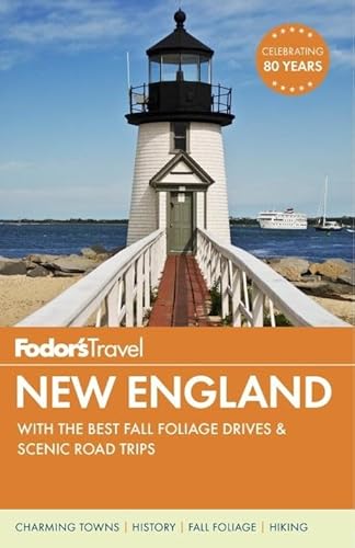 Fodor's New England: with the Best Fall Foliage Drives & Scenic Road Trips (Full-color Travel Guide)