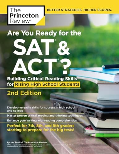 Are You Ready for the SAT and ACT?, 2nd Edition: Building Critical Reading Skills for Rising High School Students (2016) (College Test Preparation)