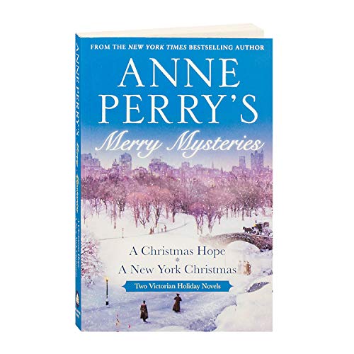 Anne Perry's Merry Mysteries: Two Victorian Holiday Novels