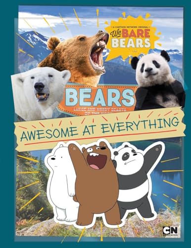 Bears: Awesome at Everything (We Bare Bears)