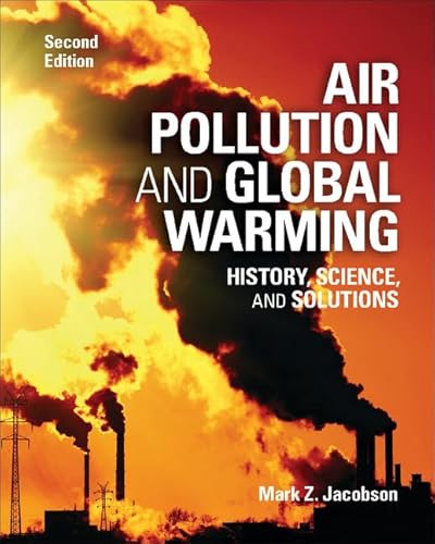 Air Pollution and Global Warming: History, Science, and Solutions