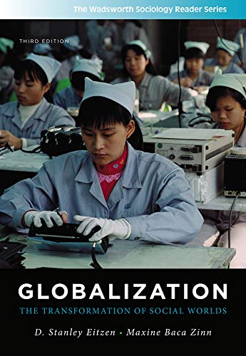 Globalization: The Transformation of Social Worlds (Wadsworth Sociology Reader) (The Wadsworth Sociology Reader Series)