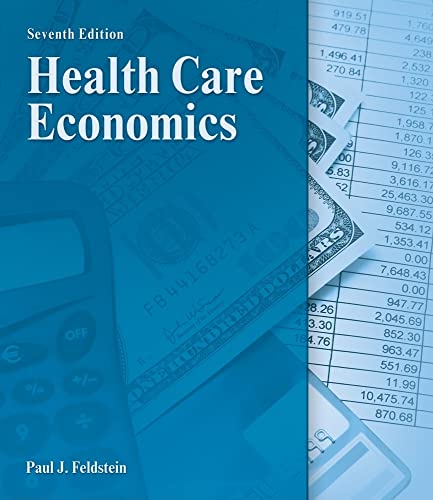 Health Care Economics (DELMAR SERIES IN HEALTH SERVICES ADMINISTRATION)