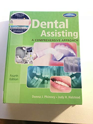Dental Assisting: A Comprehensive Approach