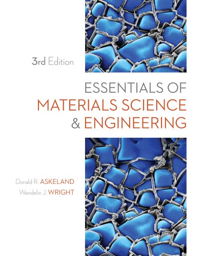 Essentials of Materials Science and Engineering