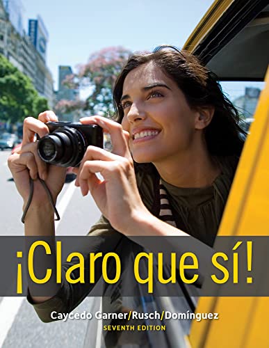 Claro que si!: An Integrated Skills Approach