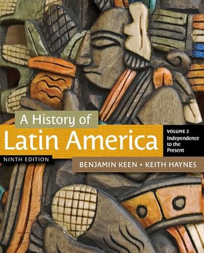A History of Latin America: Independence to the Present (2)