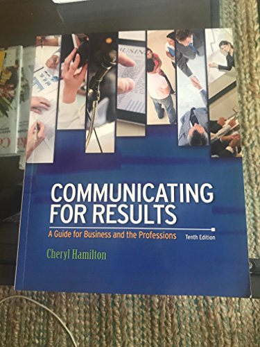 Communicating for Results: A Guide for Business and the Professions