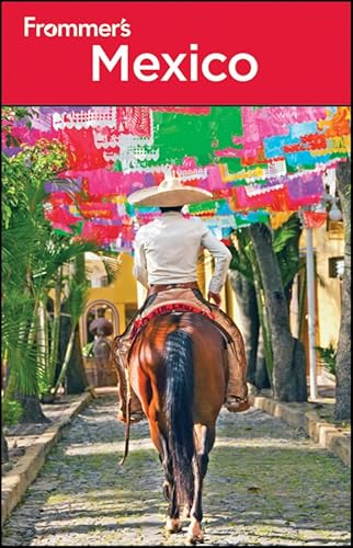 Frommer's Mexico (Frommer's Complete Guides)