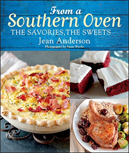 From A Southern Oven: The Savories, The Sweets