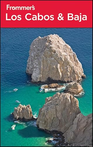 Frommer's Los Cabos and Baja (Frommer's Complete Guides)