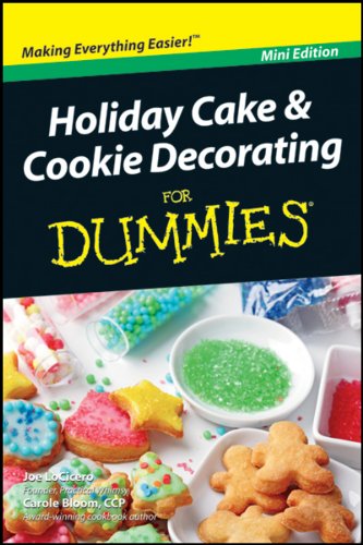 Holiday Cake and Cookie Decorating For Dummies