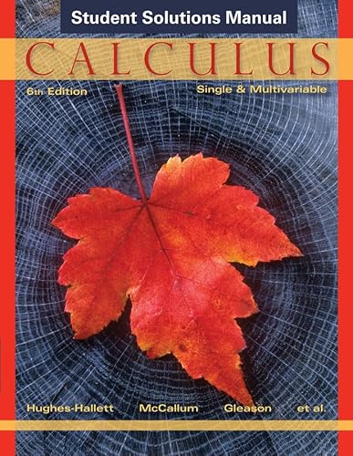 Calculus, Student Solutions Manual: Single and Multivariable