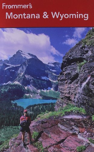Frommer's Montana and Wyoming (Frommer's Complete Guides)