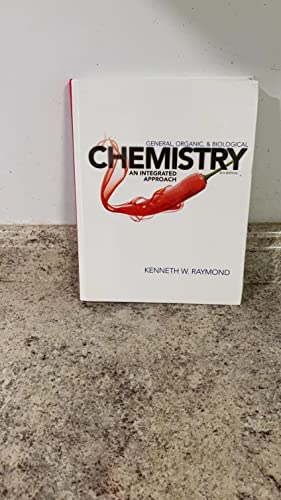 General, Organic, and Biological Chemistry: An Integrated Approach