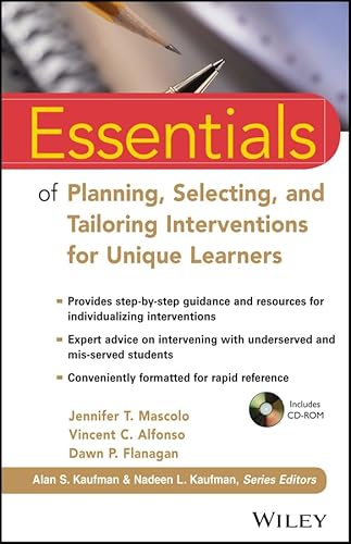 Essentials of Planning, Selecting, and Tailoring Interventions for Unique Learners (Essentials of Psychological Assessment)