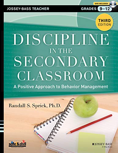 Discipline in the Secondary Classroom: A Positive Approach to Behavior Management