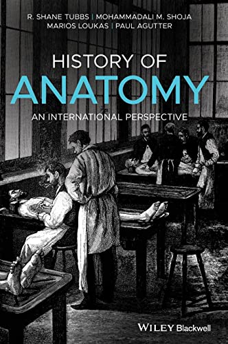 History of Anatomy: An International Perspective