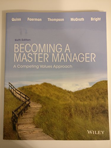 Becoming a Master Manager: A Competing Values Approach