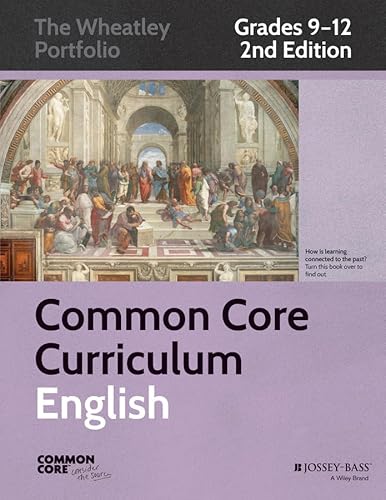 Common Core Curriculum: English, Grades 9-12 (Common Core English: The Wheatley Portfolio)