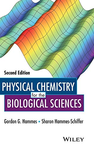 Physical Chemistry for the Biological Sciences (Methods of Biochemical Analysis)