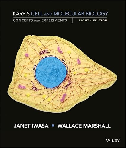 Karp's Cell and Molecular Biology: Concepts and Experiments