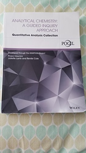 Analytical Chemistry: A Guided Inquiry Approach Quantitative Analysis Collection