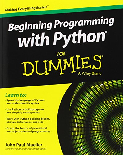 Beginning Programming with Python For Dummies (For Dummies Series)
