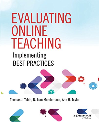Evaluating Online Teaching: Implementing Best Practices