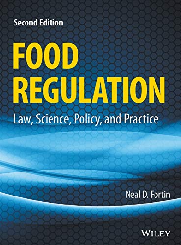 Food Regulation: Law, Science, Policy, and Practice
