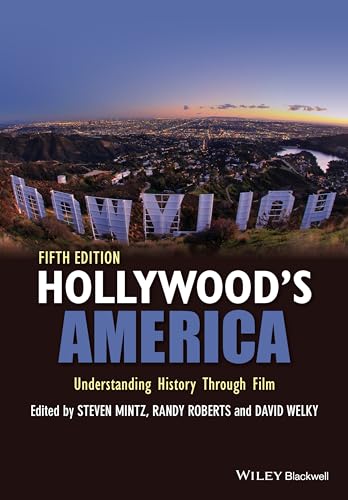 Hollywood's America: Understanding History Through Film